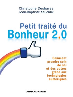 cover image of Petit traité du bonheur 2.0